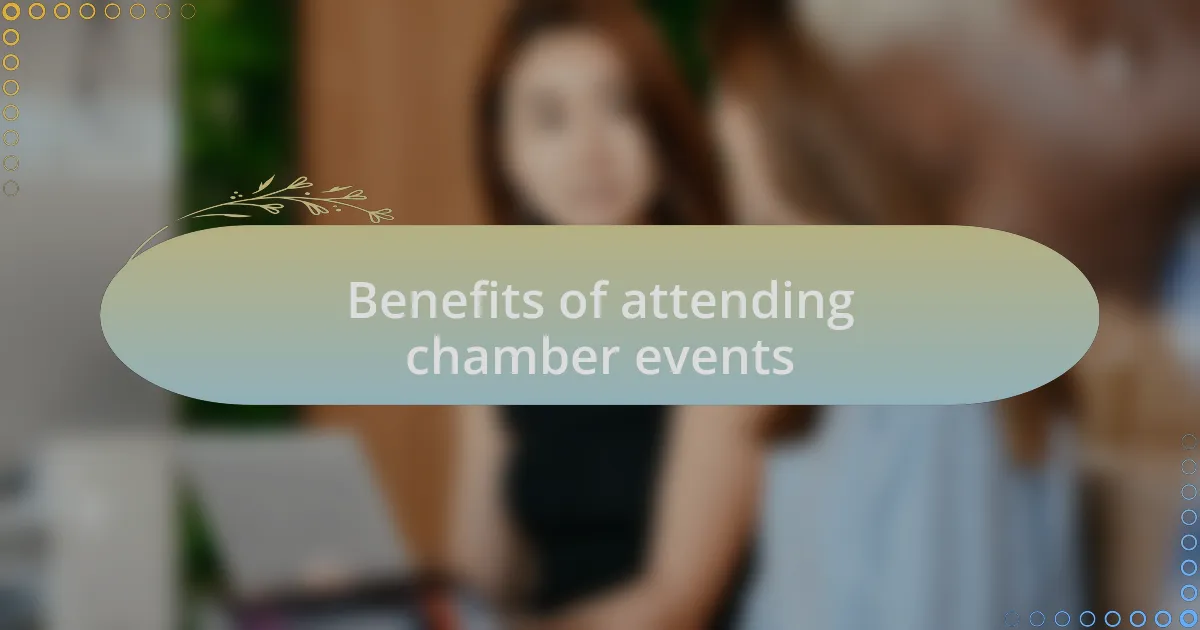 Benefits of attending chamber events