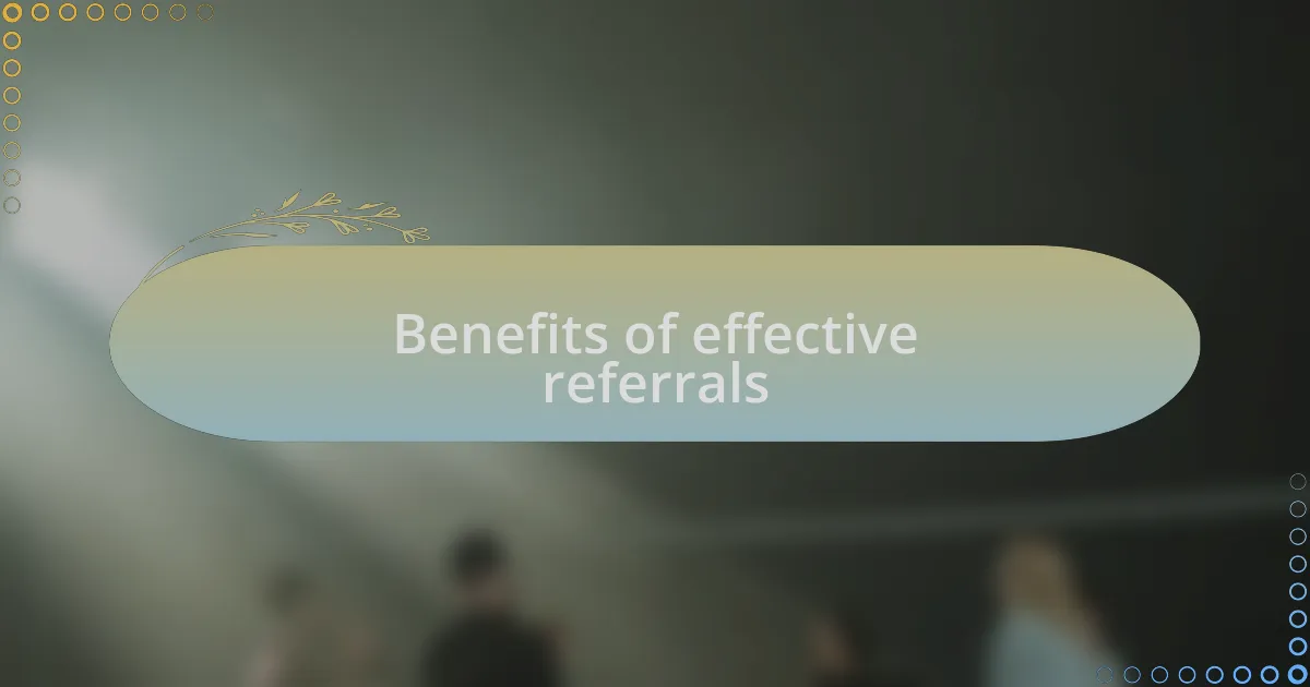 Benefits of effective referrals