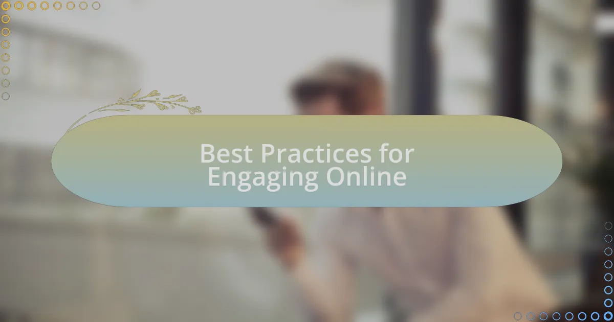 Best Practices for Engaging Online