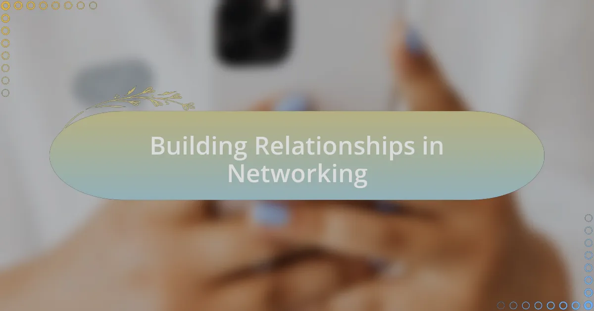 Building Relationships in Networking