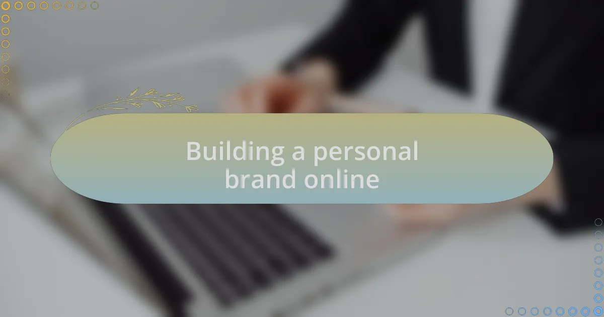 Building a personal brand online