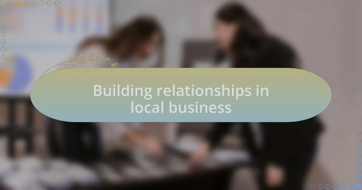 Building relationships in local business