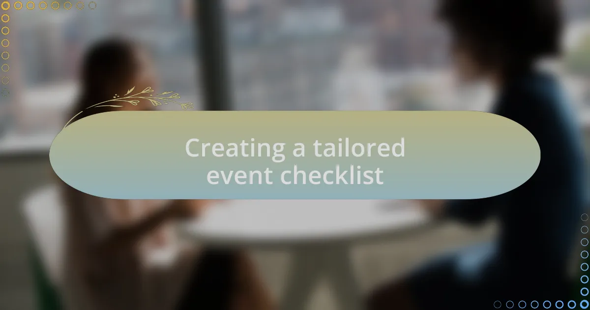 Creating a tailored event checklist
