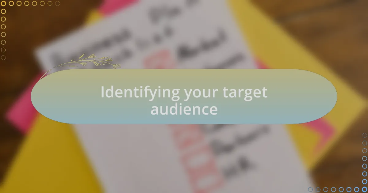 Identifying your target audience