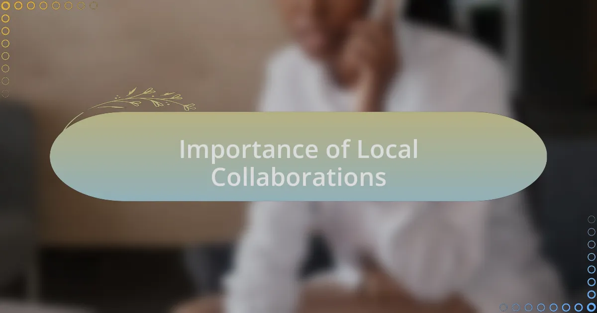 Importance of Local Collaborations