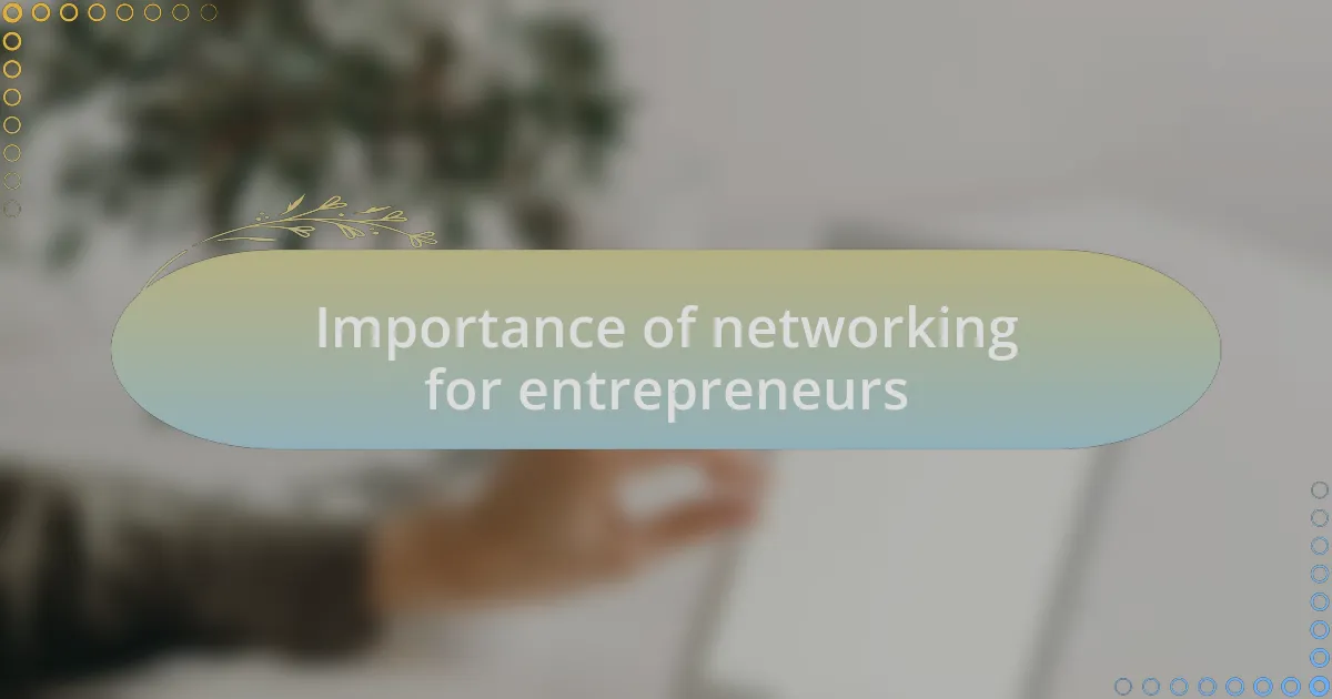 Importance of networking for entrepreneurs