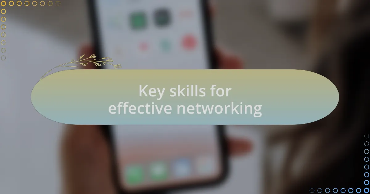 Key skills for effective networking