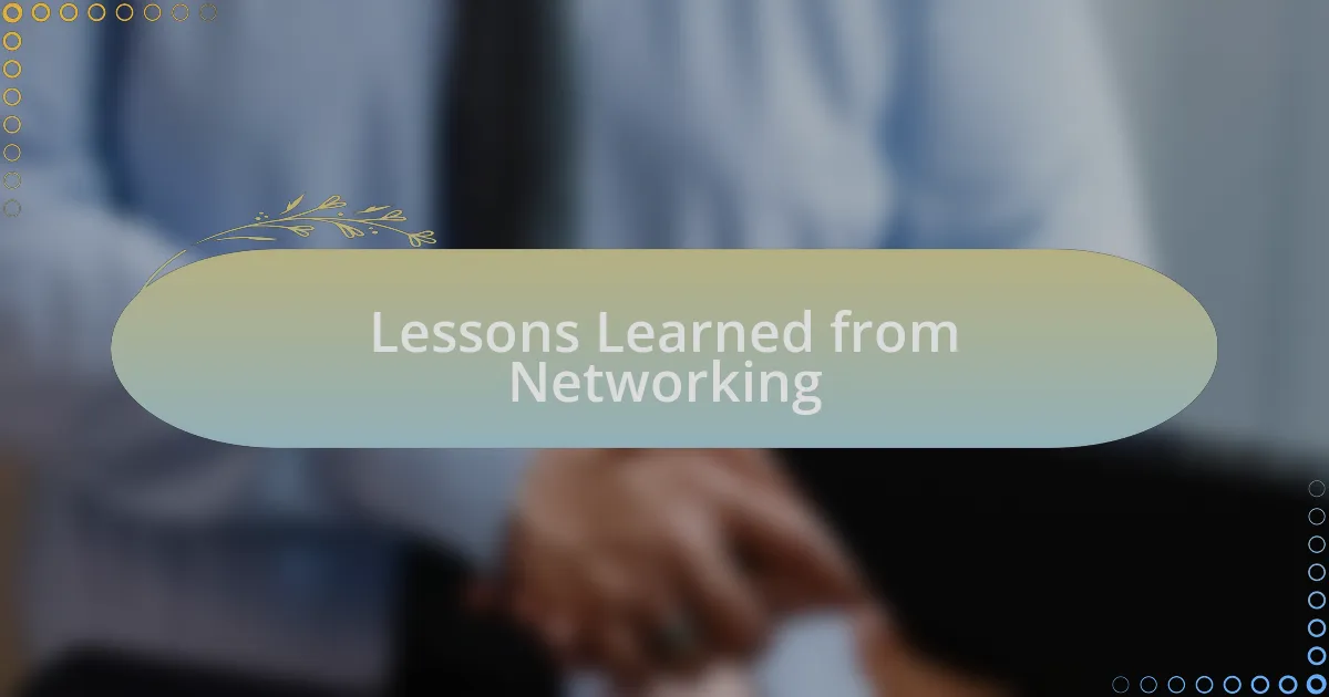 Lessons Learned from Networking