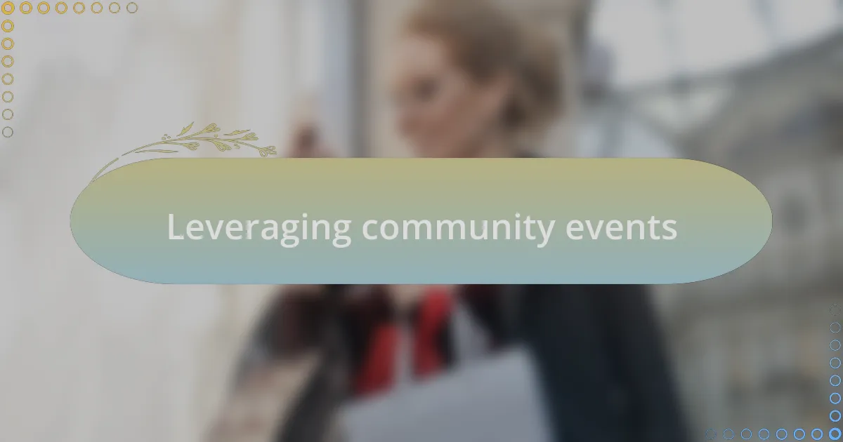 Leveraging community events
