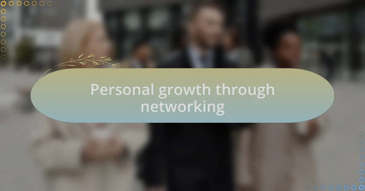 Personal growth through networking