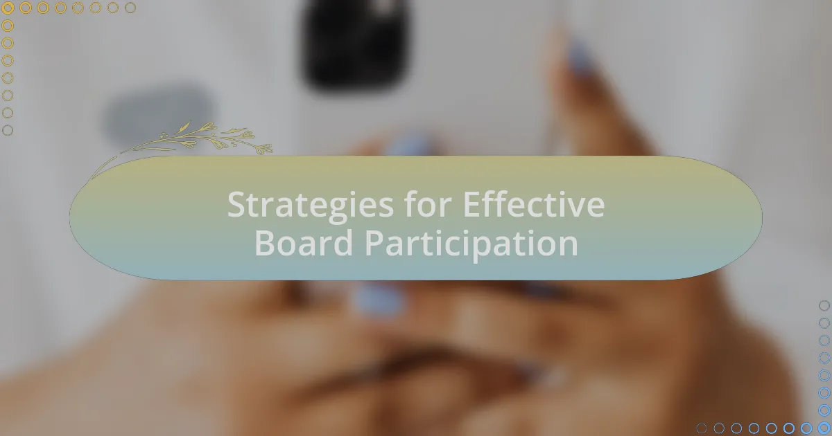 Strategies for Effective Board Participation