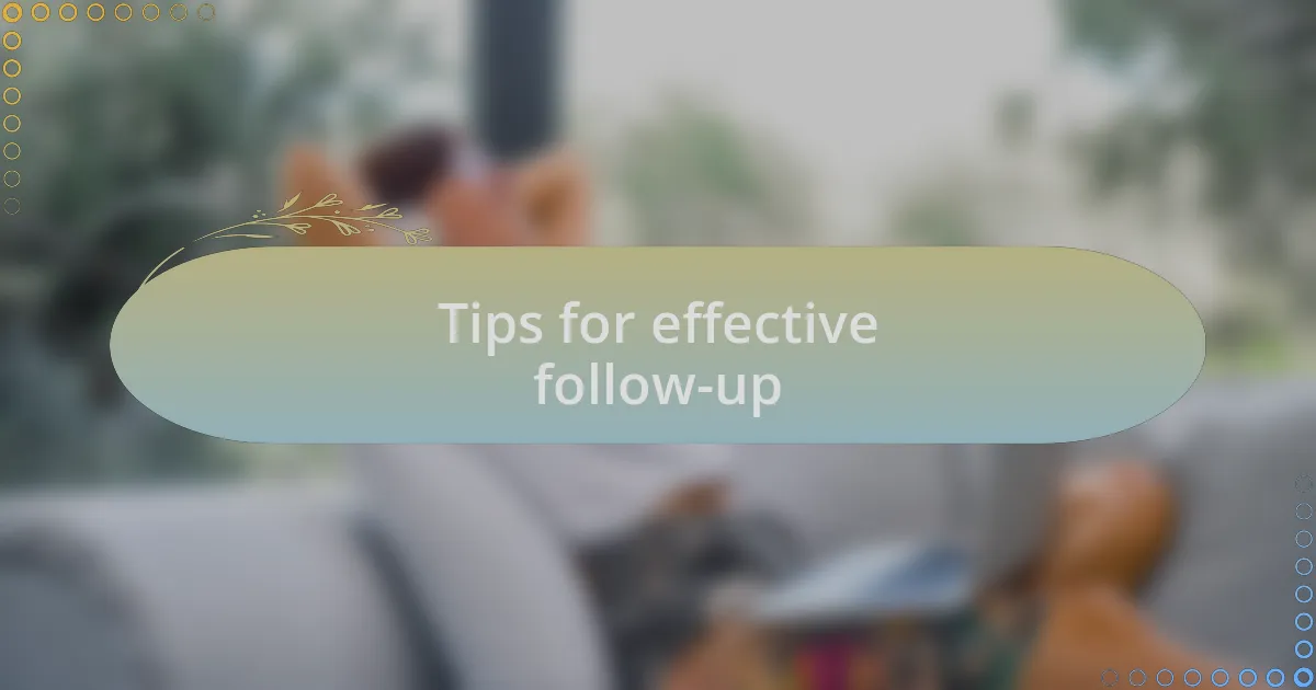 Tips for effective follow-up