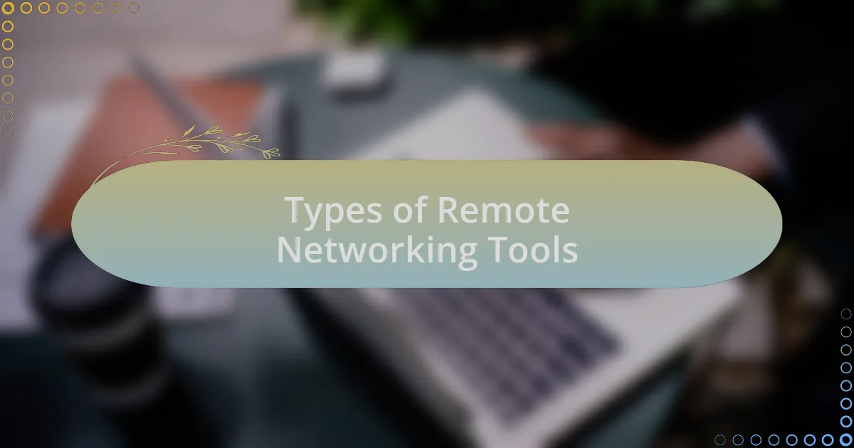 Types of Remote Networking Tools